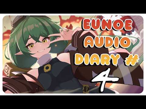 Eunoe Audio Diary #4: My Last Night Drinking, Raves, and New VA Roles!
