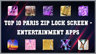 Top 10 Paris Zip Lock Screen Android Apps screenshot 2