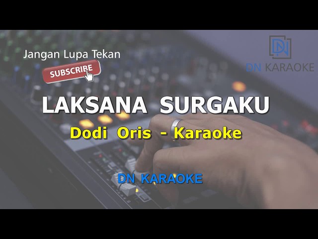 Laksana Surgaku - Dudi oris (Karaoke Version) class=