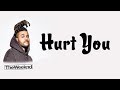 The Weeknd - Hurt You ft. Gesaffelstein (Official Lyrics) 💬 ✔