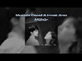 Mustafa Ceceli Irmak Ar脹c脹 M端h端r Slowed Lyrics Mustafa Ceceli Irmak Ar脹c脹 M端h端r Slowed Lyrics