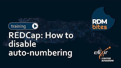 RDMbites | REDCap: How to disable auto-numbering