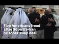 Five Americans head home in £5bn prisoner swap deal with Iran