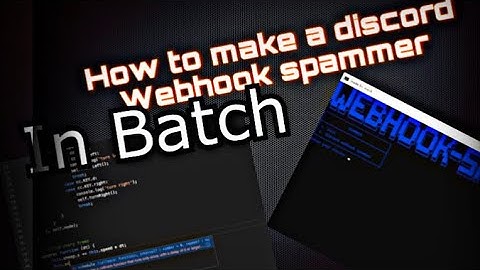 How to make a webhook spammer in batch