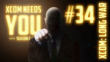 XCOM Needs You #34 Season 2 [Van Doorn] - Long War 14 Mod