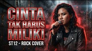 St12  Cinta Tak Harus Memiliki  Versi Rock  Relakan Cinta Dengan Ikhlas