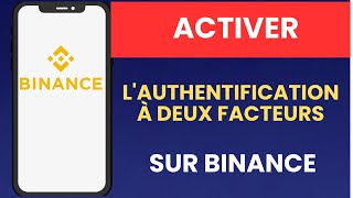 Comment activer l'authentification à deux facteurs sur Binance - 2026