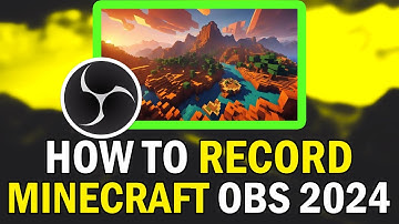 How To Record Minecraft For Free With OBS 2024 (Best OBS Settings For Recording Minecraft 2024)
