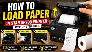How to Load Paper in Star SP700 Printer | Step-by-Step Guide