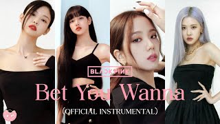 BLACKPINK - Bet You Wanna Feat. Cardi B (Official Instrumental)