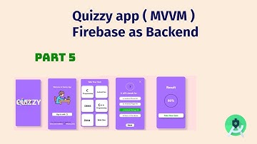 Quizzy App Firebase As Backend ( MVVM )  Part 5 : Adapter and Adding quiz data to Firebase