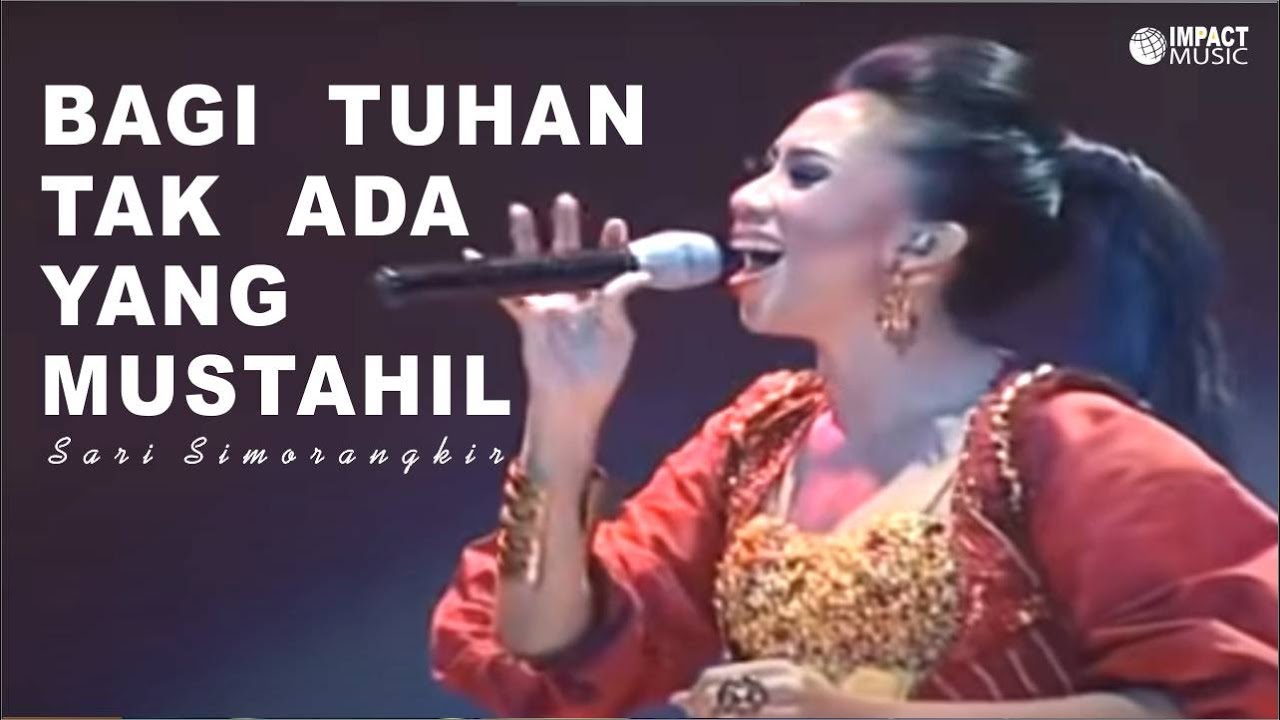 Bagi Tuhan Tak Ada Yang Mustahil   Sari Simorangkir Official Music Video   Lagu Rohani