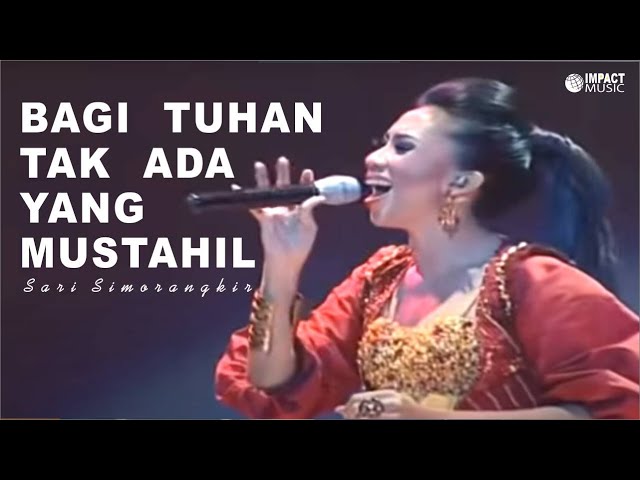 Bagi Tuhan Tak Ada Yang Mustahil - Sari Simorangkir |Official Music Video| - Lagu Rohani class=