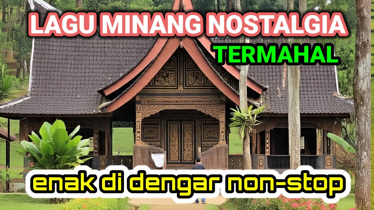 LAGU MINANG NOSTALGIA TERMAHAL TERLARIS 2026
