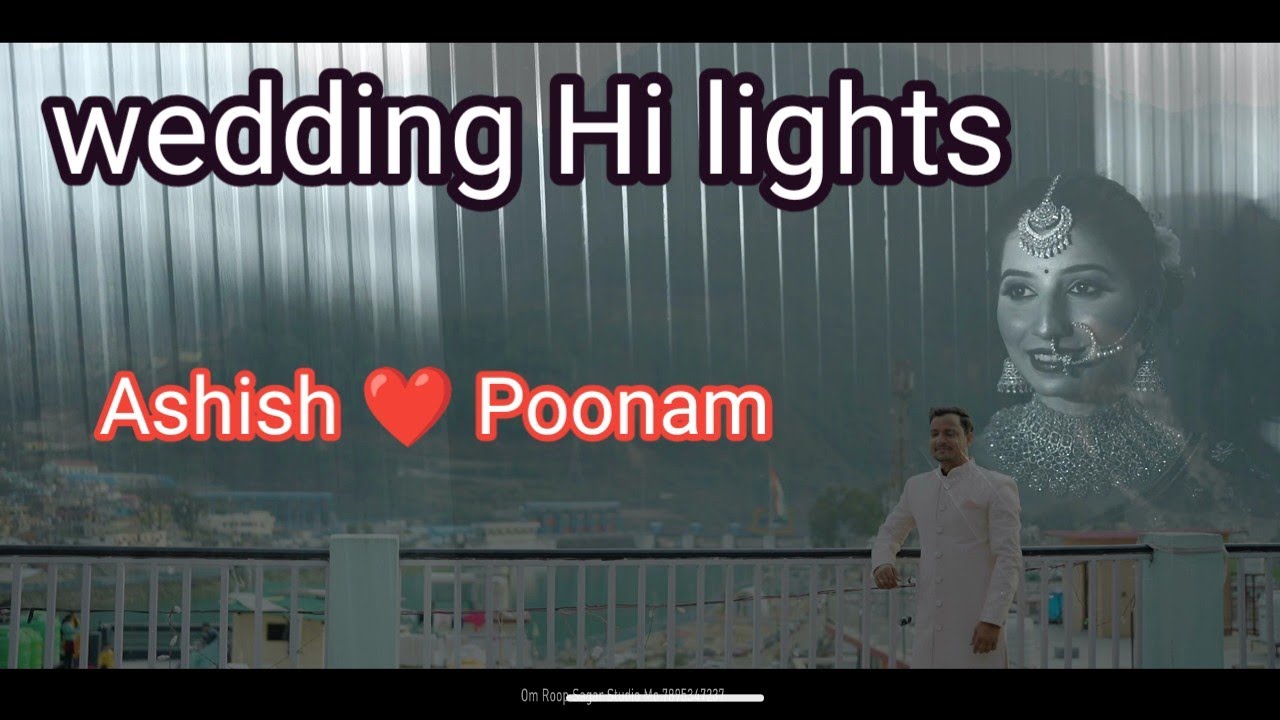 Wedding Hi light Ashish weds Poonam YouTube