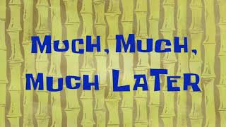 much much much later meme spongbob time card #2