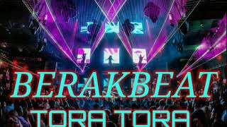 BREAKBEAT TORA TORA BASS NYA MANTULL BOSS QU!!