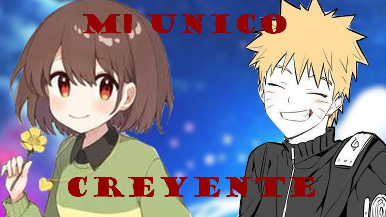 naruto x chara mi unico creyente one shot