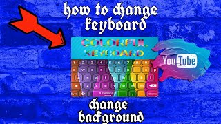 How to change mobile keyboard theme on android | Andro Need screenshot 4