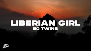 EC Twins – Liberian Girl