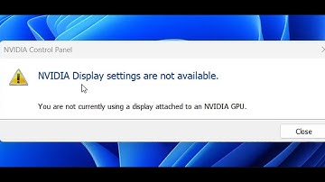 Fix NVIDIA Control Panel Error NVIDIA Display Settings Are Not Available