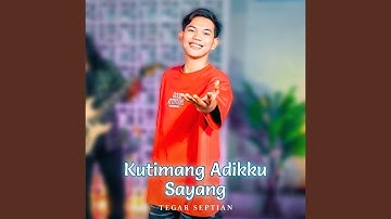 Kutimang Adikku Sayang