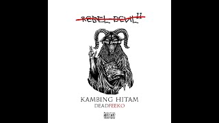 'Kambing Hitam (Rebel Devil II)' DeadFeeko
