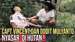 CAPT VINCENT DAN DODIT MULYANTO NYASAR DI HUTAN ! - PILOT APES part 3