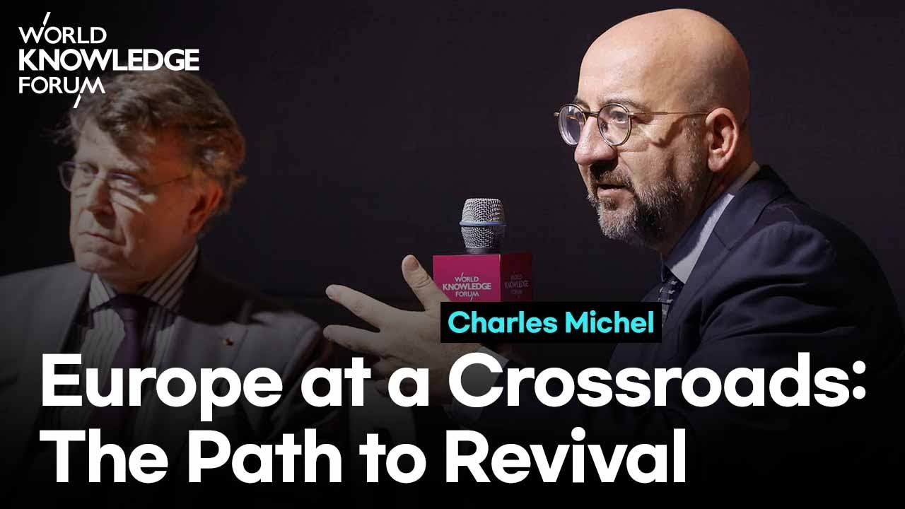 Europe at a Crossroads: The Path to Revival│Charles Michel and Thierry de Montbrial