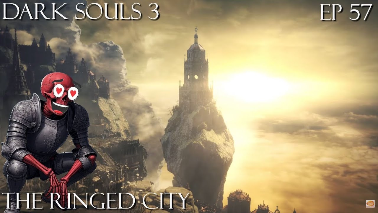 Dark Souls 3 Ep 57 The Ringed City - YouTube