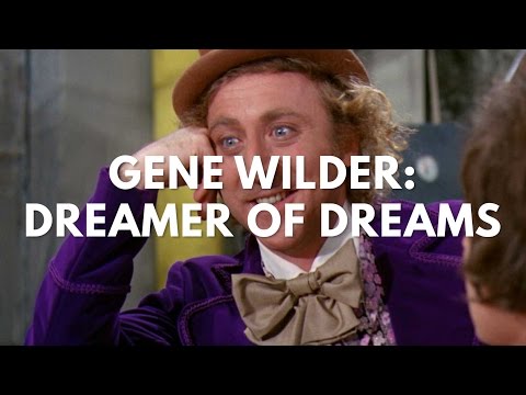 Gene Wilder: Marzyciel snów