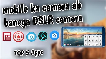 Top 5 HD Camera App With DSLR  Function | DSLR Camera Apps 📷