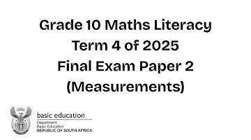 Grade 10 Maths Literacy Final Exam Paper 2 2025 || Term 4 (Measurements)