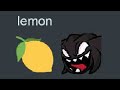 A.G.O.T.I eats a lemon and dies