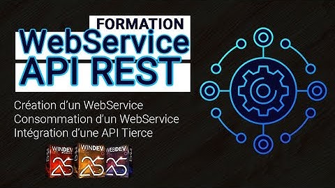 Formation : WebService API REST (Création, Consommation et Intégration API Tierce)