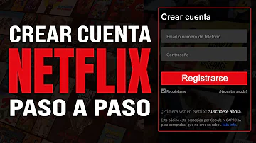 ¿Cómo crear una cuenta de Netflix por primera vez?