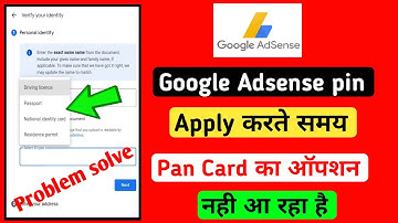 Google Adsense Identity Card Verification Me Pan Card Ka Option Nahi Show Ho Raha Hai