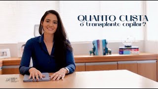 Quanto Custa um transplante capilar?