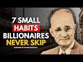 7 Small Habits💡 That Build Billionaires💰|  Napoleon Hill