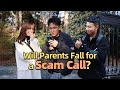 When Parents Get a Scam Call | Social Experiment 和路人一起测试父母的防诈意识，有人直接报出了自己的银行卡号