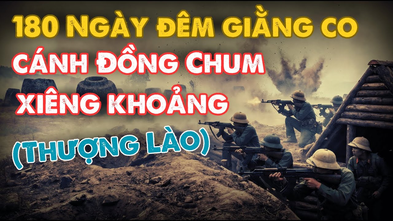 Chiến Dịch Phòng Ngự Cánh Đồng Chum - Xiêng Khoảng (1972): Đập Tan Quân Vàng Pao Như Thế Nào?