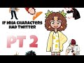 If MHA characters had Twitter pt 2