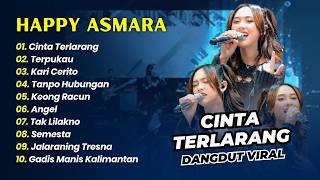 HAPPY ASMARA - CINTA TERLARANG - TERPUKAU - KARI CERITO - TANPO HUBUNGAN || DANGDUT KOPLO HITS 2026