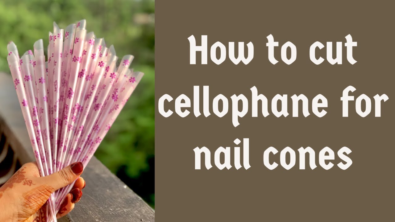 How to cut cellophane for nail cones how to roll nail cones