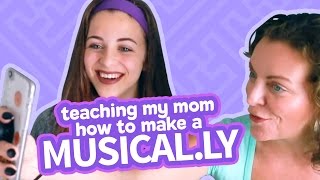 TEACHING MY MOM HOW TO MAKE A MUSICAL.LY | Baby Ariel