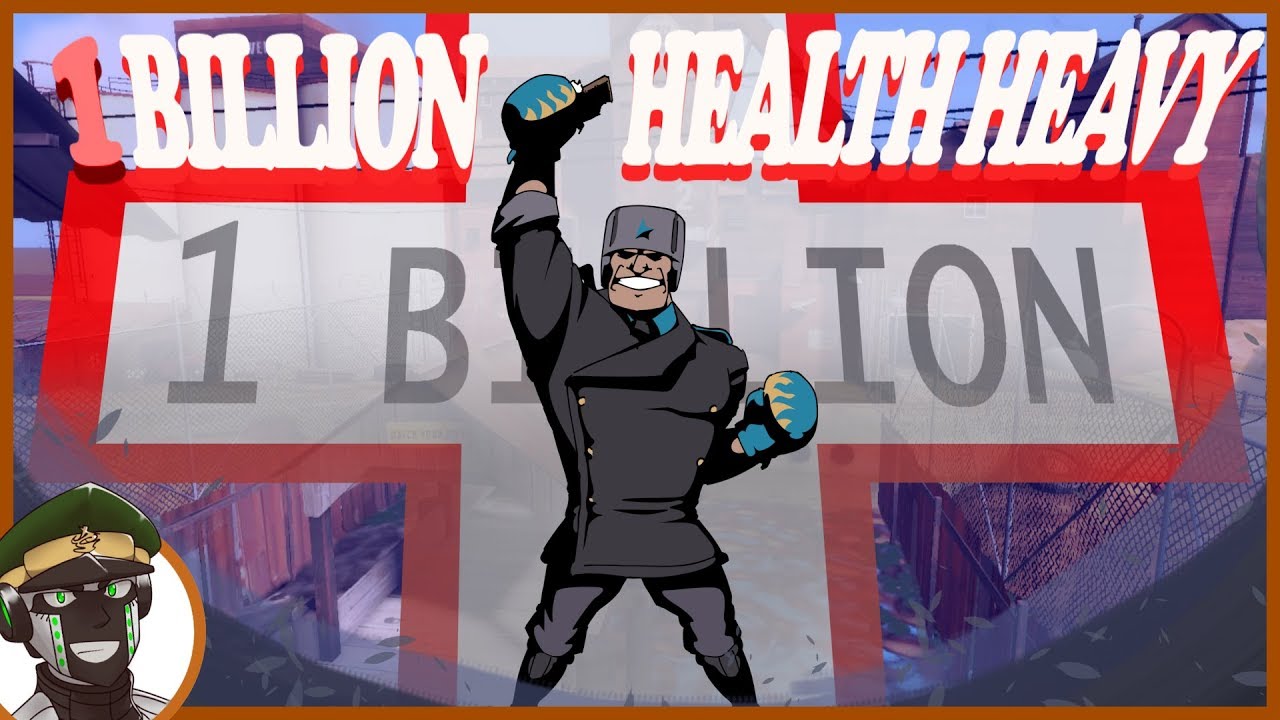 1 Billion Health Heavy ll TF2 Heavy Exploit  (bug fixed)