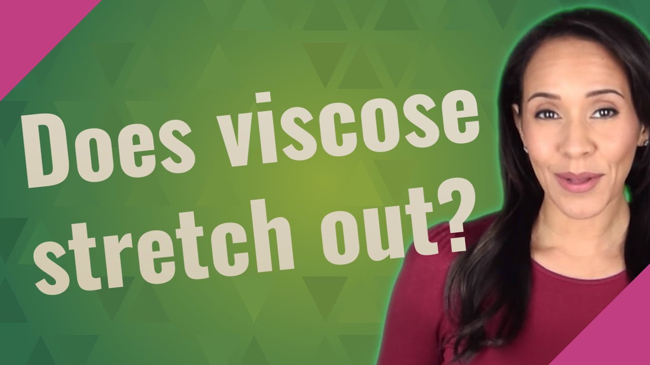 Does Viscose Shrink Or Stretch?