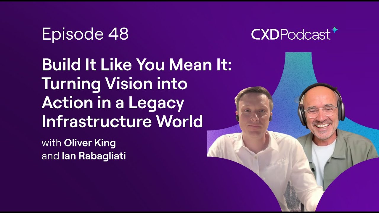 Ep48: Build It Like You Mean It: Turning Vision into Action in a Legacy Infrastructure World