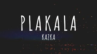 KAZKA - Плакала (Текст) | KAZKA - Plakala (Lyrics) Resimi