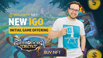 Binance IGO (Initial Game Offering) Summoners Arena NFT to Buy!